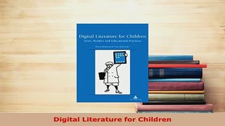 Download  Digital Literature for Children PDF Book Free