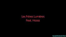 Les Frères Lumières - Devant Le D ft. Hooss (Paroles)