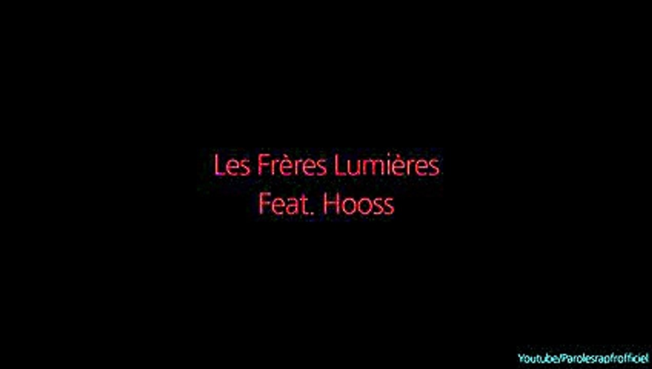 Les Frères Lumières - Devant Le D ft. Hooss (Paroles)