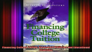 READ book  Financing College Tuition Goverment Pollicies and Educatioanl Priorities Full EBook