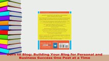 PDF  Born to Blog Building Your Blog for Personal and Business Success One Post at a Time Free Books