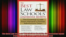 READ book  The Best Law Schools Admissions Secrets The Essential Guide from Harvards Former Full Free