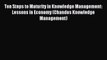 Read Ten Steps to Maturity in Knowledge Management: Lessons in Economy (Chandos Knowledge Management)
