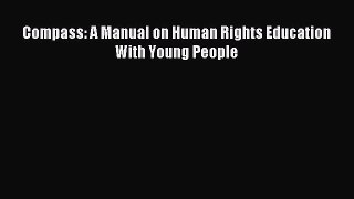 Read Compass: A Manual on Human Rights Education With Young People Ebook Free