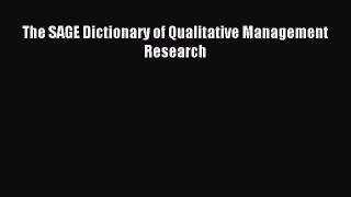 Download The SAGE Dictionary of Qualitative Management Research PDF Online