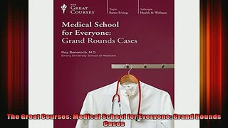 READ book  The Great Courses Medical School for Everyone Grand Rounds Cases Full Free