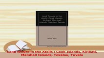 PDF  Land tenure in the Atolls  Cook Islands Kiribati Marshall Islands Tokelau Tuvalu  EBook