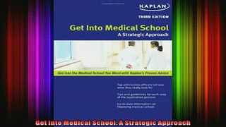 READ book  Get Into Medical School A Strategic Approach Full EBook