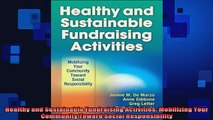 READ book  Healthy and Sustainable Fundraising Activities Mobilizing Your Community Toward Social Full Free