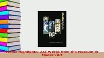 Download  Moma Highlights 325 Works from the Museum of Modern Art PDF Online