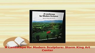 PDF  A Landscape for Modern Sculpture Storm King Art Center Download Online