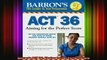 DOWNLOAD FREE Ebooks  Barrons ACT 36 Aiming for the Perfect Score Full Ebook Online Free