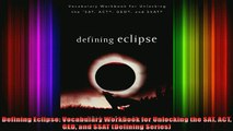READ book  Defining Eclipse Vocabulary Workbook for Unlocking the SAT ACT GED and SSAT Defining Full Free
