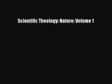 Download Scientific Theology: Nature: Volume 1  EBook