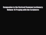 [PDF] Companion to the Revised Common Lectionary: Volume 10 Praying with the Scriptures Read