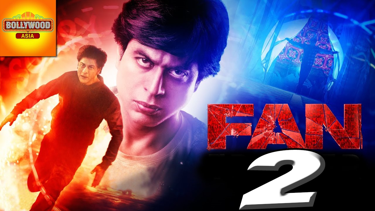 Shah Rukh Khan’s FAN To Have A Sequel | Bollywood Asia