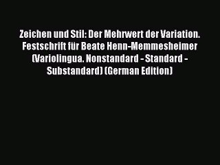 Read Zeichen und Stil: Der Mehrwert der Variation. Festschrift für Beate Henn-Memmesheimer
