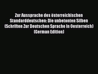 Read Zur Aussprache des österreichischen Standarddeutschen: Die unbetonten Silben (Schriften