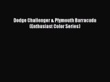 [Read Book] Dodge Challenger & Plymouth Barracuda (Enthusiast Color Series)  EBook