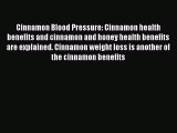 [PDF] Cinnamon Blood Pressure: Cinnamon health benefits and cinnamon and honey health benefits