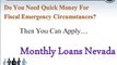 Monthly Loans Nevada- Get The Cash Advance Till Next Payday With Flexible Repay Terms!