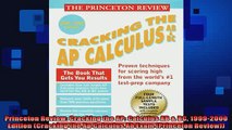 READ book  Princeton Review Cracking the AP Calculus AB  BC 19992000 Edition Cracking the Ap Full Free