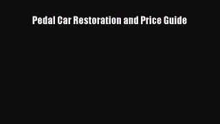 [Read Book] Pedal Car Restoration and Price Guide  EBook