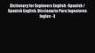 PDF Dictionary for Engineers English -Spanish / Spanish English. Diccionario Para Ingenieros