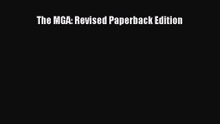 [Read Book] The MGA: Revised Paperback Edition  EBook