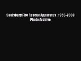[Read Book] Saulsbury Fire Rescue Apparatus : 1956-2003 Photo Archive  EBook