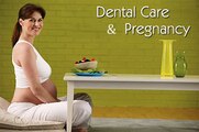 Dental Health | Dental Health & Wellness | Dental Care For Pregnancy