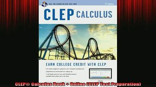 Free Full PDF Downlaod  CLEP Calculus Book  Online CLEP Test Preparation Full Ebook Online Free