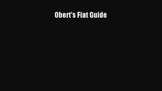 [Read Book] Obert's Fiat Guide  EBook