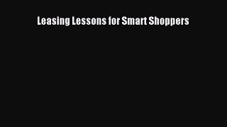 [Read Book] Leasing Lessons for Smart Shoppers  EBook