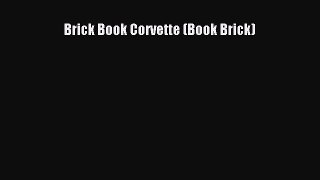 [Read Book] Brick Book Corvette (Book Brick)  EBook
