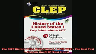 READ book  The CLEP History of the United States I wCD REA  The Best Test Prep for the CLEP Test Full Free