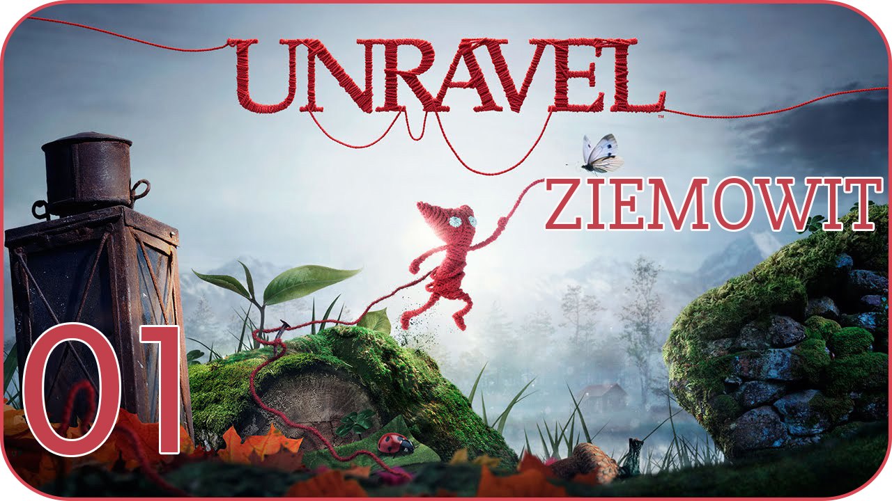 Unravel #01 Thistle and weeds [Początek przygody] - PS4 gameplay