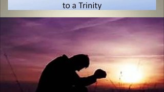 Prayer to the Trinity, a mystery indeed!