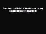 [Read Book] Toyota's Assembly Line: A View from the Factory Floor (Japanese Society Series)