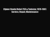 [Read Book] Clymer Honda Rebel 250 & Twinstar 1978-1987: Service Repair Maintenance  EBook