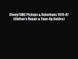 [Read Book] Chevy/GMC Pickups & Suburbans 1970-87 (Chilton's Repair & Tune-Up Guides) Free