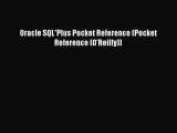 Download Oracle SQL*Plus Pocket Reference (Pocket Reference (O'Reilly)) PDF Online