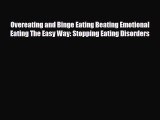 [PDF] Overeating and Binge Eating Beating Emotional Eating The Easy Way: Stopping Eating Disorders