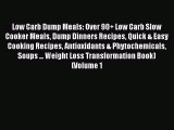 Book Low Carb Dump Meals: Over 90  Low Carb Slow Cooker Meals Dump Dinners Recipes Quick &