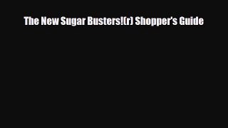 [PDF] The New Sugar Busters!(r) Shopper's Guide Download Full Ebook