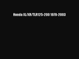 [Read Book] Honda XL/XR/TLR125-200 1979-2003  EBook