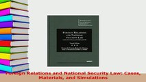 PDF  Foreign Relations and National Security Law Cases Materials and Simulations  EBook