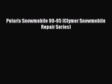 [Read Book] Polaris Snowmobile 90-95 (Clymer Snowmobile Repair Series)  EBook