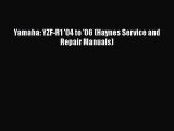 [Read Book] Yamaha: YZF-R1 '04 to '06 (Haynes Service and Repair Manuals) Free PDF