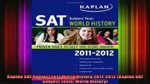 READ book  Kaplan SAT Subject Test World History 20112012 Kaplan SAT Subject Tests World History Full EBook